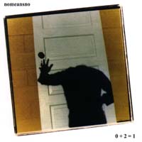 NoMeansNo — 0 + 2